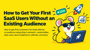 Makerio blog banner featuring the sunglasses hamster mascot typing on a laptop, with text reading "how to get first customers" against a solid bright yellow background.
